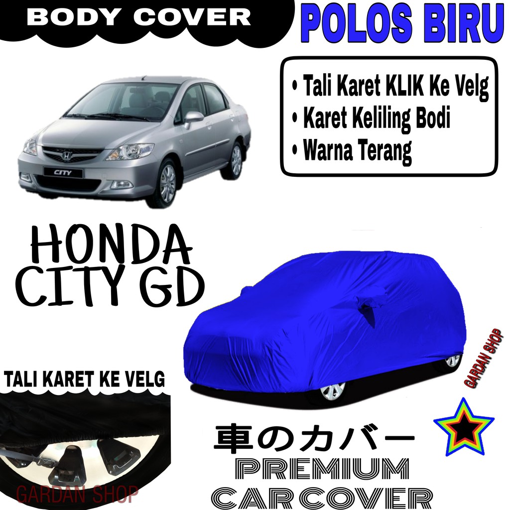 Sarung Mobil HONDA CITY GD Polos BIRU Body Cover Penutup Body Ciry PREMIUM Biru