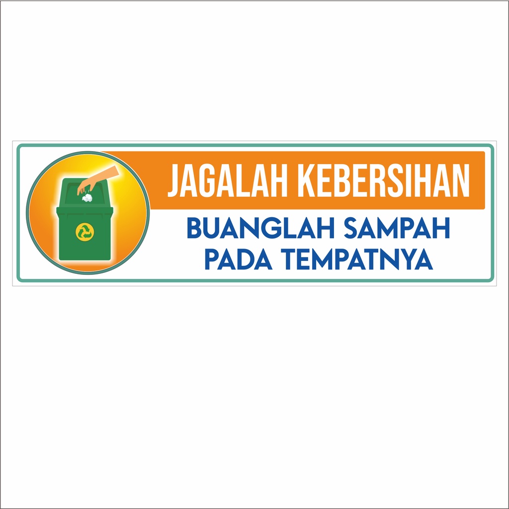 Jual Sticker Himbauan Jagalah Kebersihan Bisa Custom Indonesia Shopee Indonesia