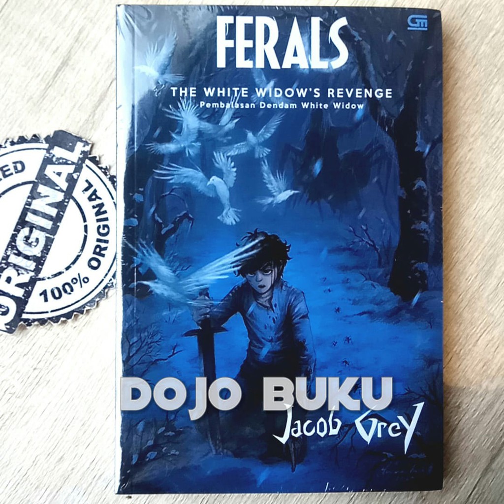 Ferals #3 : Pembalasan Dendam White Widow (The White Widow`s Revenge) by Jacob Grey