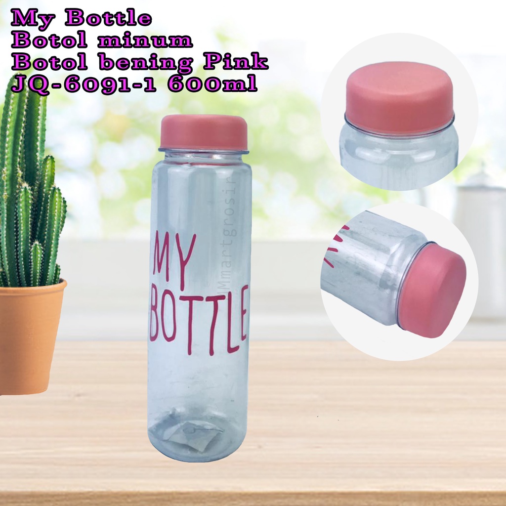 My Bottle / Botol Air / botol minum / botol bening Pink / JQ-6091-1 / 600ml