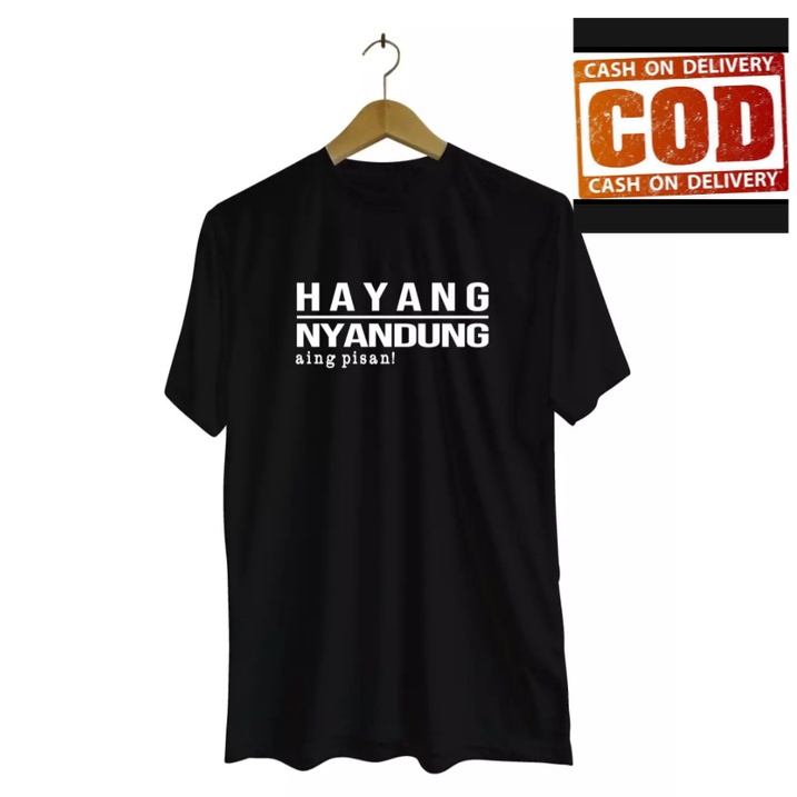 (COD) KAOS HAYANG NYANDUNG /  SUNDA / TSHIRT BAJU KEREN TERLARIS
