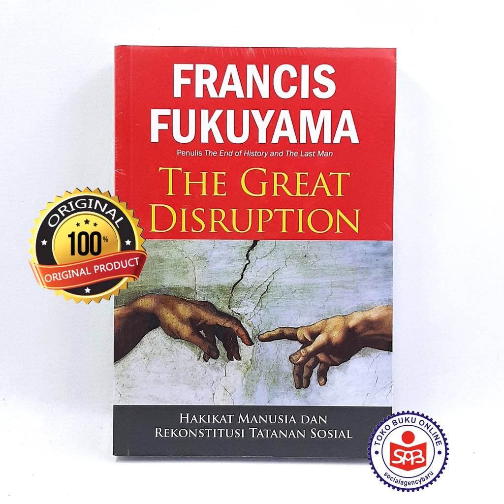 The Great Disruption - Francis Fukuyama