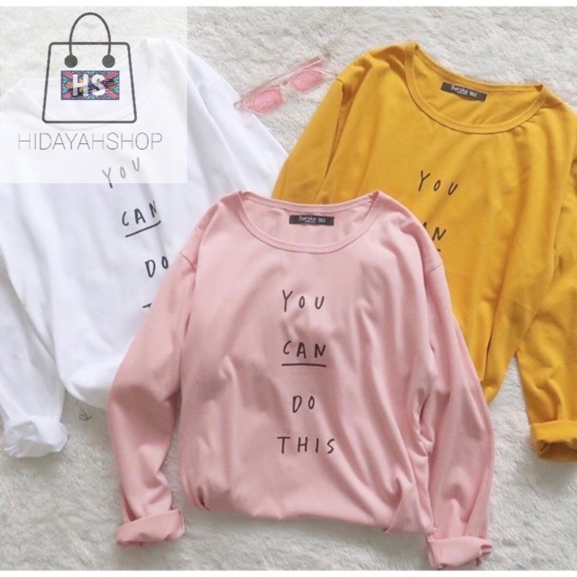 DISKON Tumbrl Tee LongSleeve You Can Do This Lengan Panjang | Kaos Wanita Murah HIDAYAH