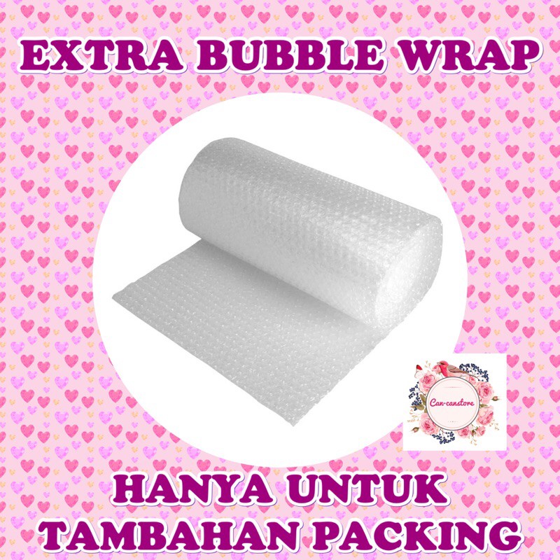 

EXTRA BUBBLE WRAP - KHUSUS UNTUK TAMBAHAN PACKING