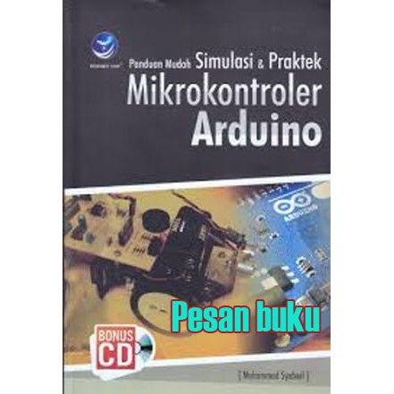 Jual Buku Panduan Mudah Simulasi Dan Praktek Mikrokontroler Arduino+cd ...