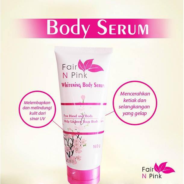 ✨ AKU MURAH ✨Fair n Pink Whitening Body Serum 160ML / Original 100% / BPOM Asli