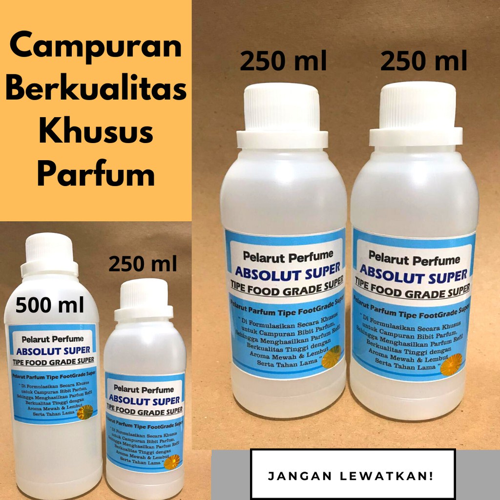ABSOLUTE FOOD GRADE SUPER 96 % ( 250 ml ) / ABSOLUTE / CAMPURAN KHUSUS PARFUM / Absoluth / Absolute 