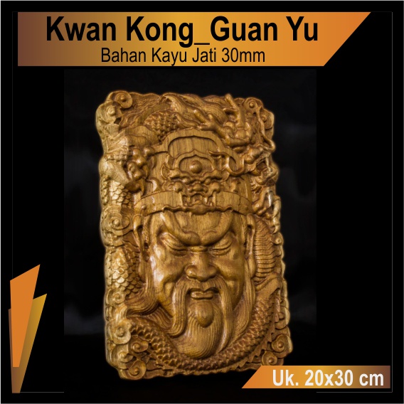 KWAN KONG/GUAN YU/PAJANGAN/PATUNG 3D/KWAN KONG KAYU JATI