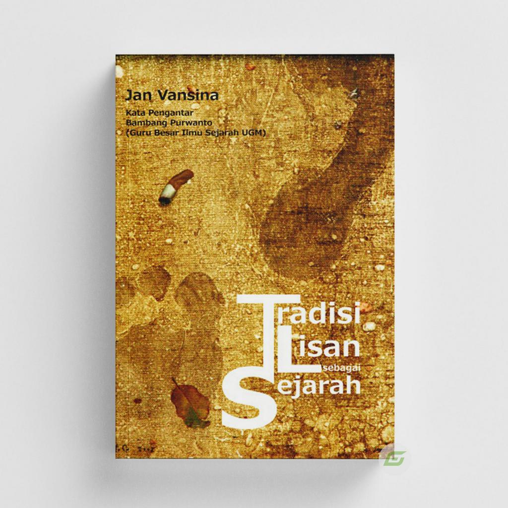 Buku Original Tradisi Lisan Sebagai Sejarah - Jan Vansina -
