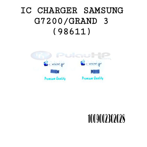 IC CHARGER SAMSUNG G7200 GRAND 3 98611 Murah