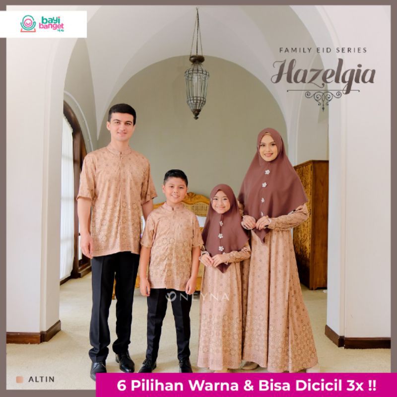 Gamis keluarga gamis lebaran gamis hazelgia sarimbit neyna sarimbit keluarga sarimbit couple