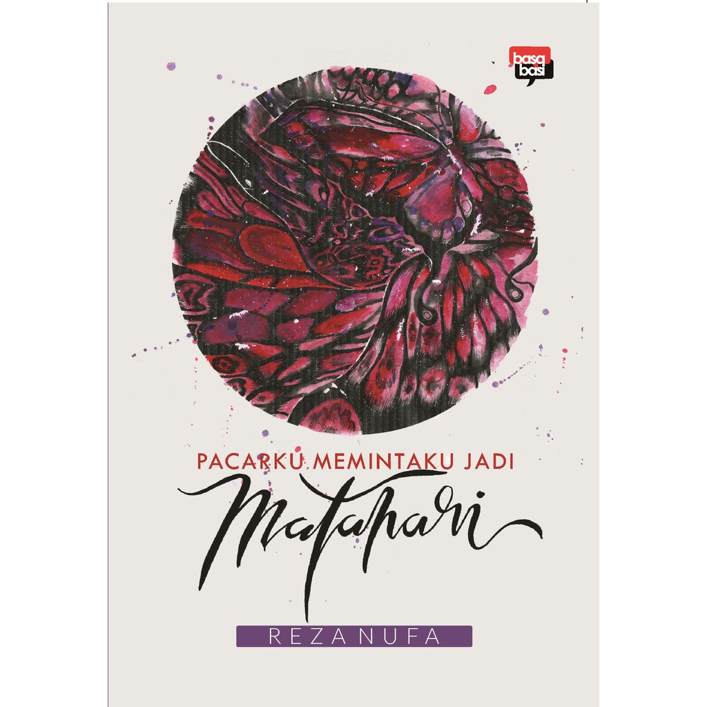 

Buku Pacarku Memintaku Jadi Matahari - Basabasi