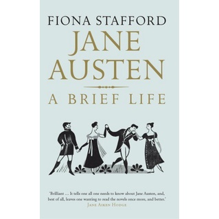 Austen, Jane_Stafford, Fiona - Jane Austen a brief life