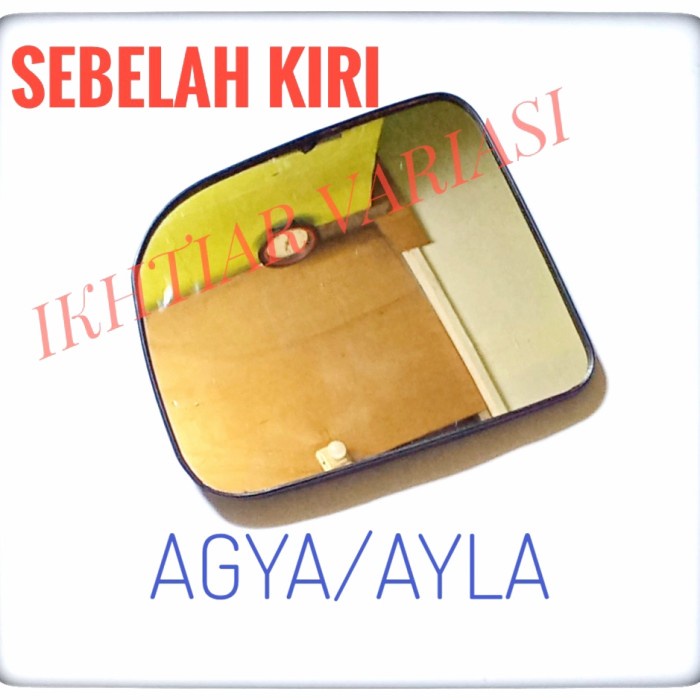 Kaca Spion Agya Ayla Mirror Spion Agya Ayla Sebelah Kiri