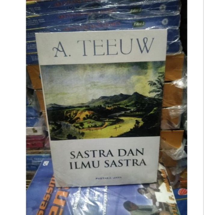 Sastra dan Ilmu Sastra - A.Teeuw