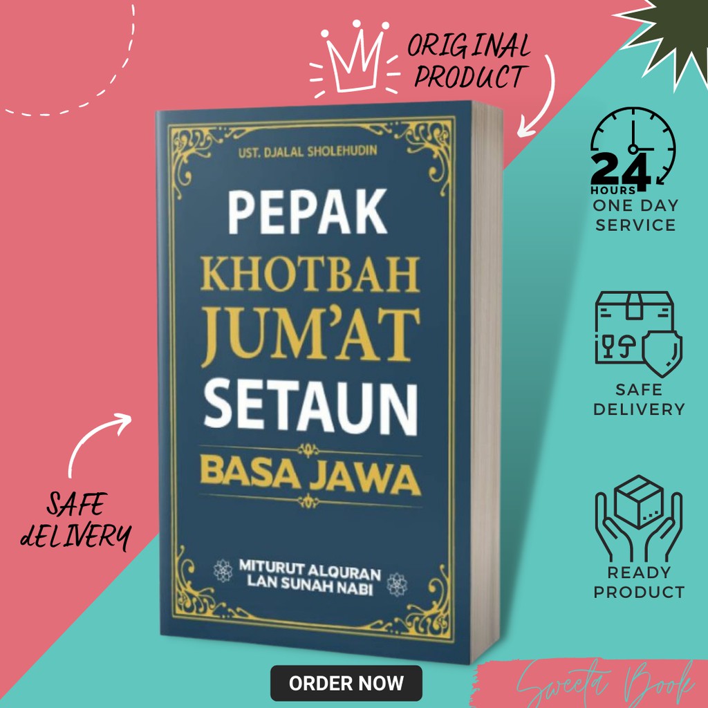Buku Pepak Khotbah Jumat Setahun Basa Jawa - Djalal Sholehudin