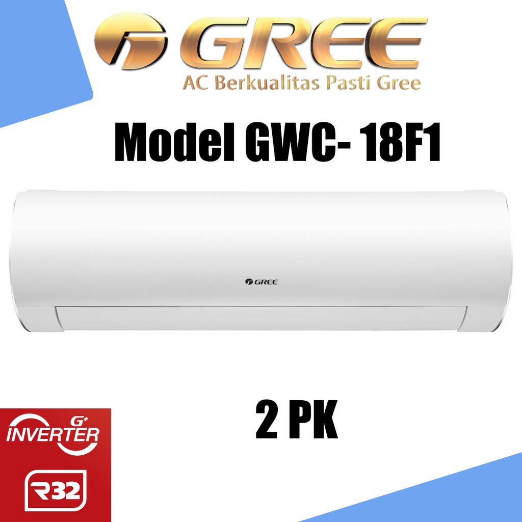 Gree AC F1 Inverter 2 PK Low Watt Air Conditioner 2PK GWC 18F1 Bandung Pendingin