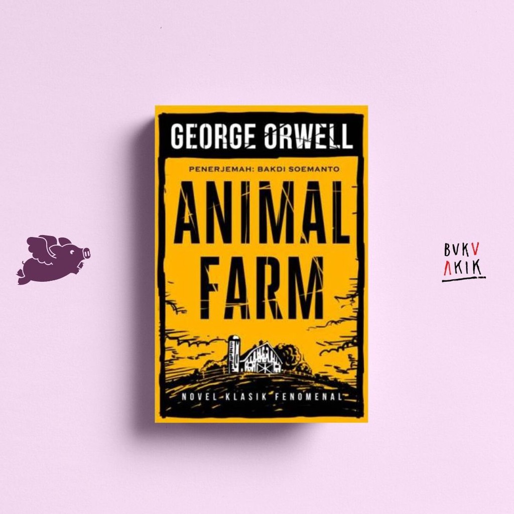 ANIMAL FARM - GEORGE ORWELL