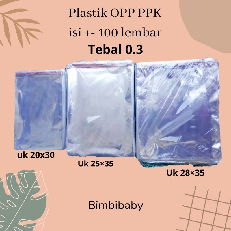 

Plastik Opp Isi 100 Ukuran 20x30, 25x35, 28x35 Kemasan Baju Seal Lem Murah PPK