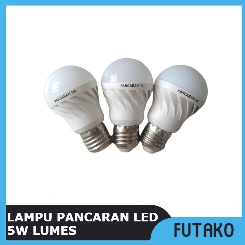 FUTAKO PANCARAN Lampu Bohlam LED 5W 6500K 300 LumeS