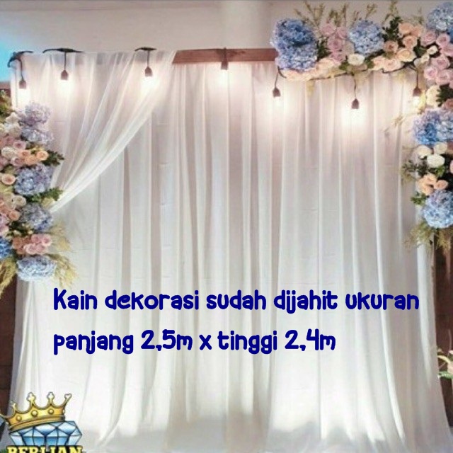 Kain Dekorasi Panjang 2,5m Sudah Dijahit | Kain Dekor | Kain Dekorasi Lamaran Wedding Khitanan Aqiqa