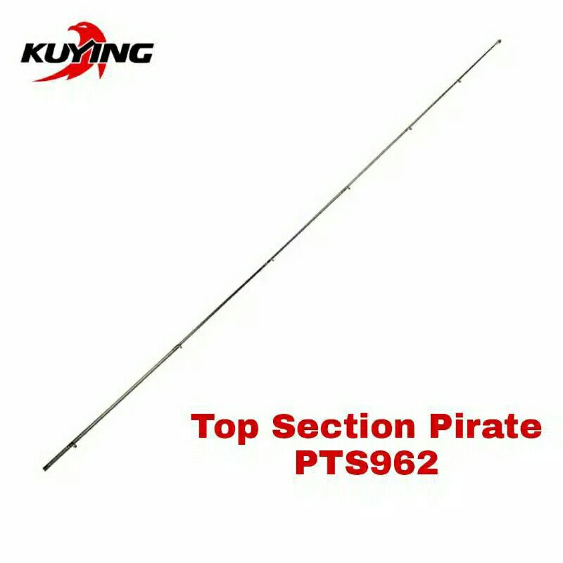 Top Section Rod / Joran Kuying Pirate PTS962 (Pack Pvc)