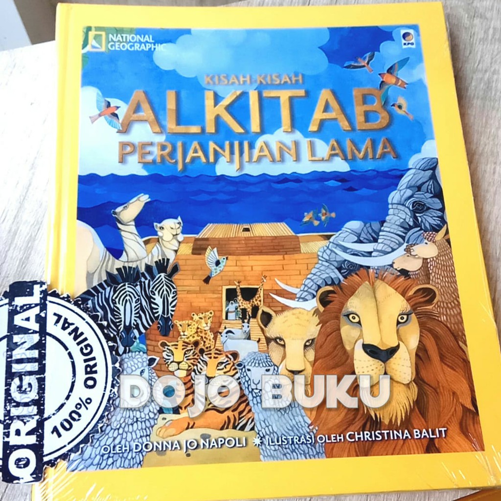 NG : Kisah-Kisah Alkitab Perjanjian Lama by Donna Jo Napoli &amp; Christina Balit