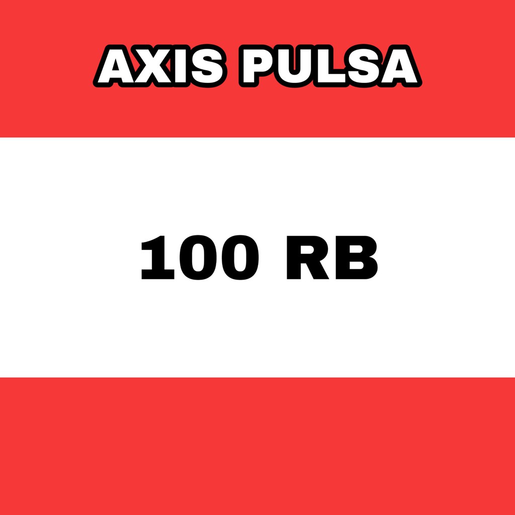Pulsa 100ribu axis murah kuota axis pulsa axis isi voucher isi kuota paket telepon murah