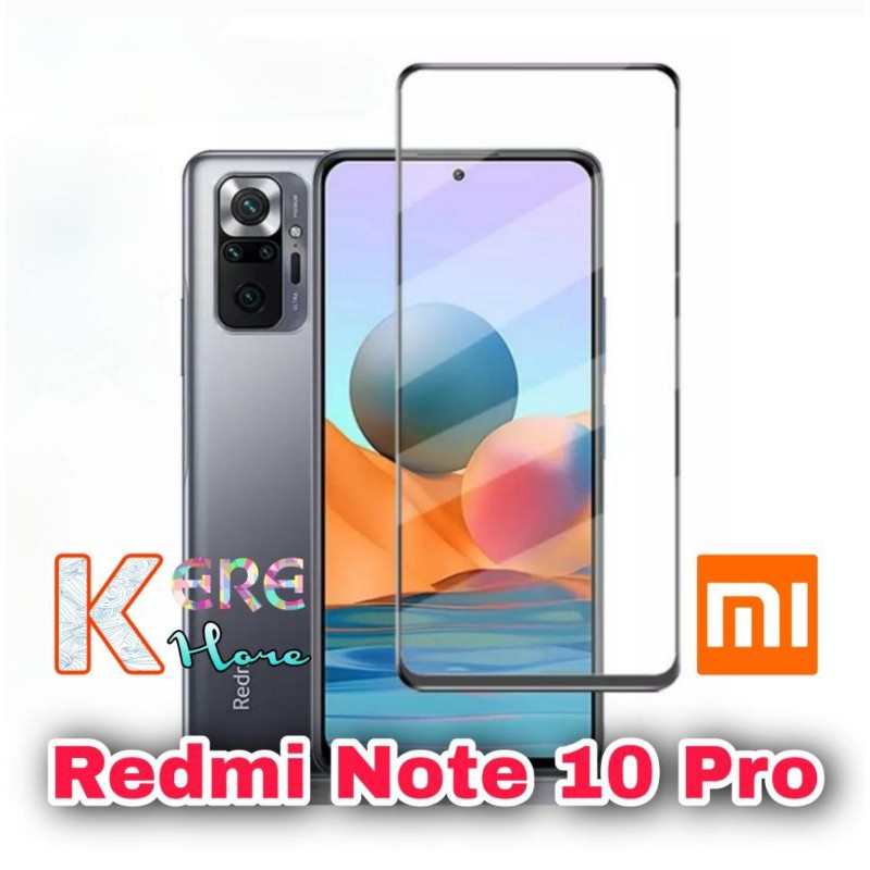 TEMPERED GLASS XIAOMI REDMI NOTE 10 PRO FULL LEM - XIAOMI REDMI NOTE 10 PRO