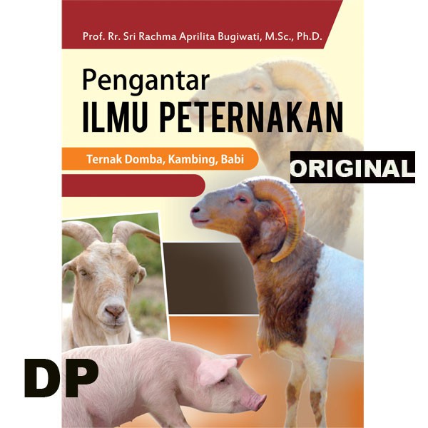 PENGANTAR ILMU PETERNAKAN : Ternak Domba,Kambing dan Babi - Buku Ajar Peternakan