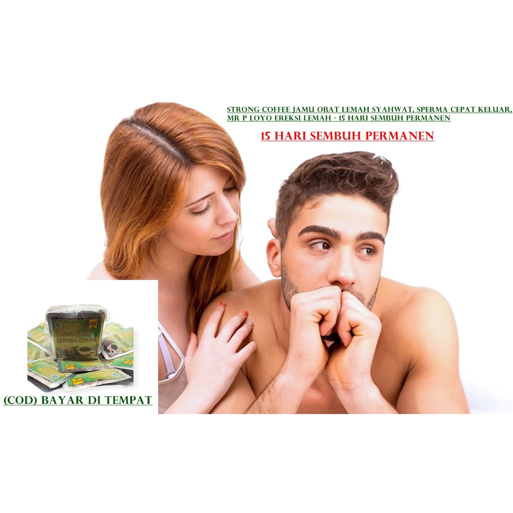 (PALING BAGUS) jamu obat lemah syahwat, sperma cepat keluar, Mr P loyo ereksi lemah - 15 hari sembuh