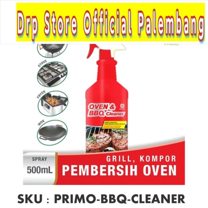 PRIMO Pembersih Panci Kompor Panggangan BBQ OVEN &amp; GRILL CLEANER 500ml