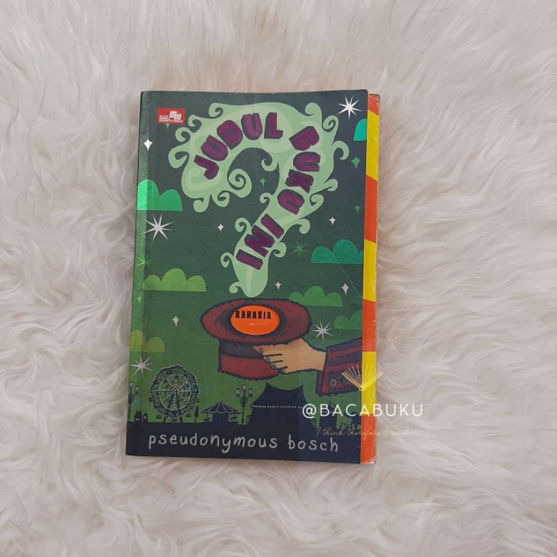 Judul Buku Ini Rahasia - Pseudonymous Bosch