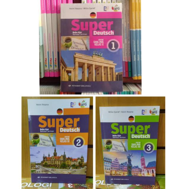 Buku Super Deutsch Kelas 1 2 3 X Xi Xii Sma K13n Erlangga Bahasa Jerman Kelas 10 11 12 Shopee Indonesia