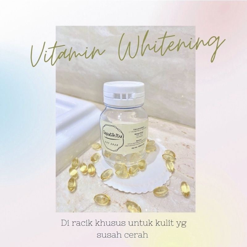 {AGEN RESMI} - Vitamin Whitening isi 30 caps by Seputih.itu