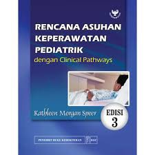 Rencana Asuhan Keperawatan Pediatrik Dengan Clinical Pathways