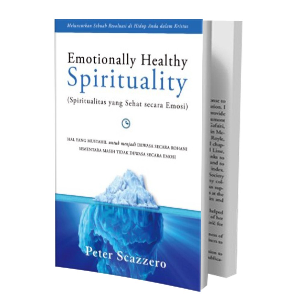 EMOTIONALLY HEALTHY SPIRITUALITY  (Spiritualitas yang Sehat secara Emosi)