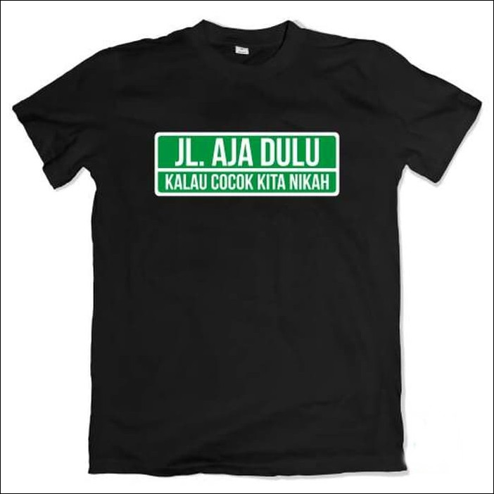 KAOS BIG SIZE JALANIN AJA DULU LENGAN PENDEK 2XL-5XL HOT PROMO BERKUALITAS