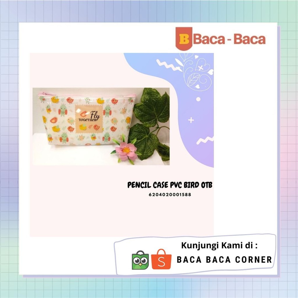 

PENCIL CASE PVC BIRD OTB