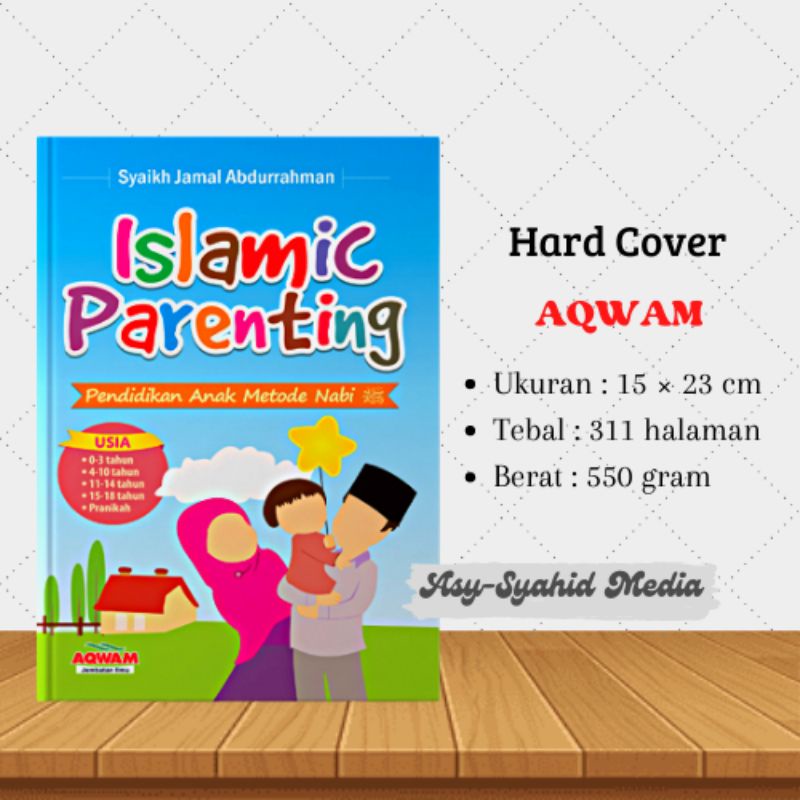 Islamic Parenting (Pendidikan Anak Metode Nabi) Original - Aqwam