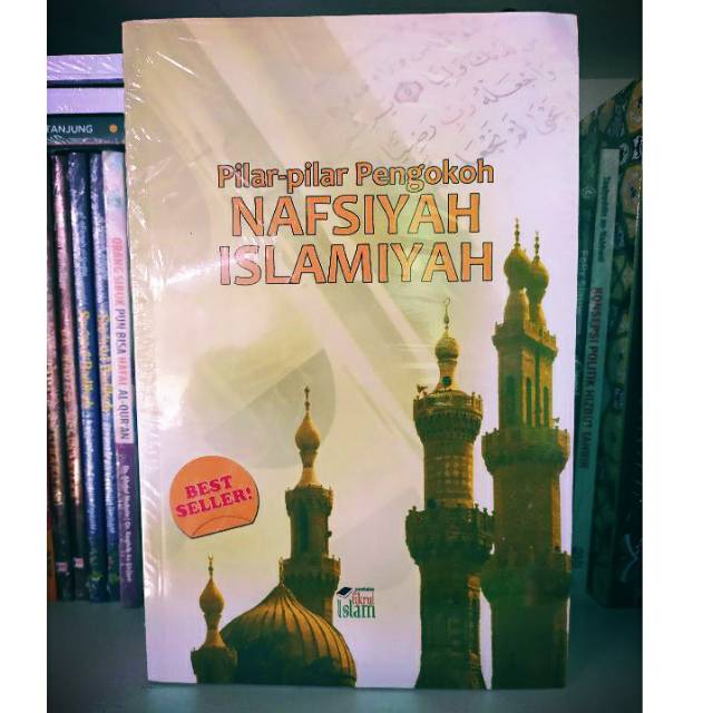 Pilar Pilar Pengokoh Nafsiyah Islamiyah