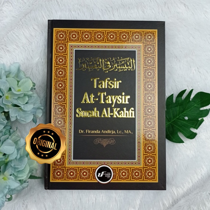 Tafsir At-Taysir Surah Al-Kahfi ( Dr Firanda Andirja ) Ayashofia