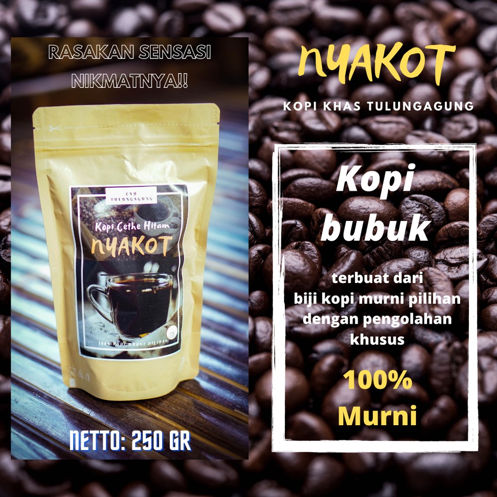 

KOPI HITAM BUBUK GILING NYAKOT KHAS AROMA WANGI BERKUALITAS PREMIUM CETHE NYAKOT 250g