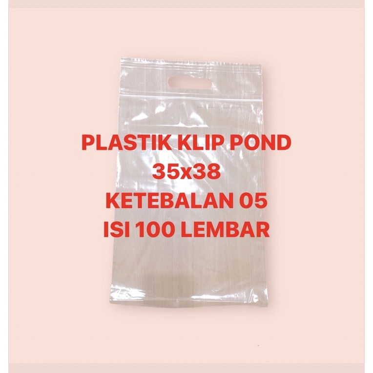 PLASTIK KLIP POND 35x38 ISI 100 LEMBAR KETEBALAN 05 TEBAL