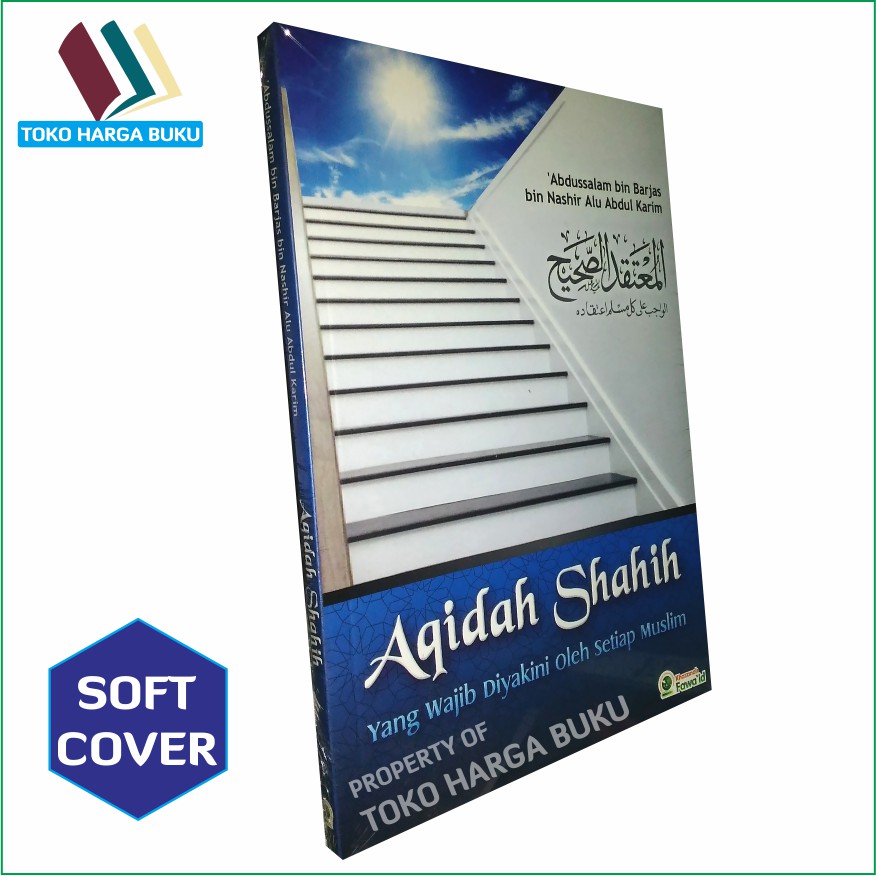 Aqidah Shahih yang Wajib Diyakini Oleh Setiap Muslim - KF
