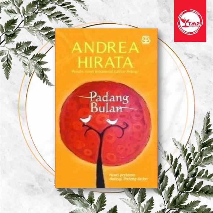 Padang Bulan -  Andrea Hirata