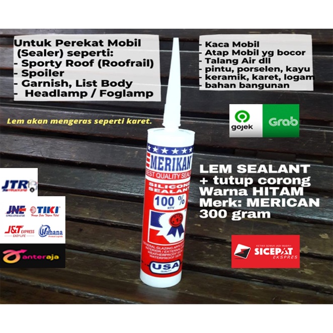 Lem Mobil Sealant Silicon MERIKAN HITAM 300 gram Perekat Serbaguna Spoiler Talang Garnish Roofrail A