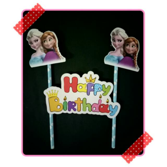 

Topper cake happy birthday kue ulang tahun hiasan ulang tahun karakter frozen