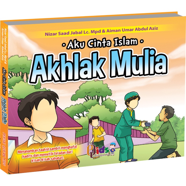 Buku Anak Aku Cinta Islam - Perisai qids(Free 1 Buku Wahai Adik2 Cintailah Allah Ta'ala)