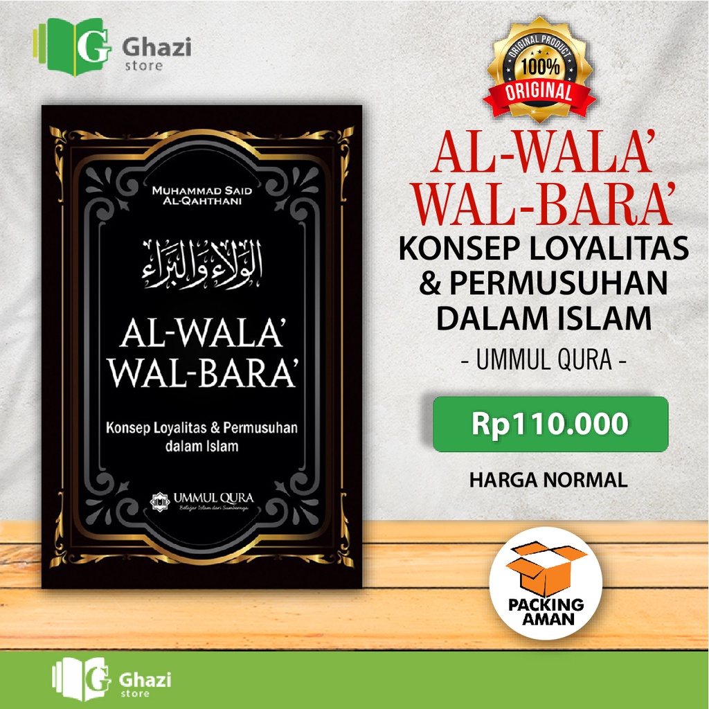 Buku Al-Wala’ Wal Bara’ Loyalitas Permusuhan Dalam Islam